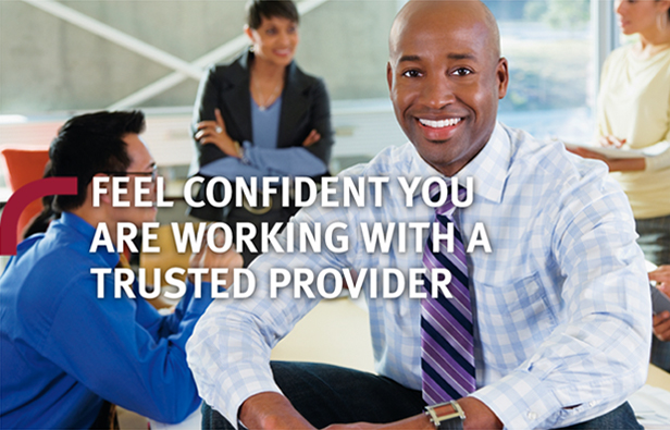 Feel Confident You Are Working With a Trusted Provider
