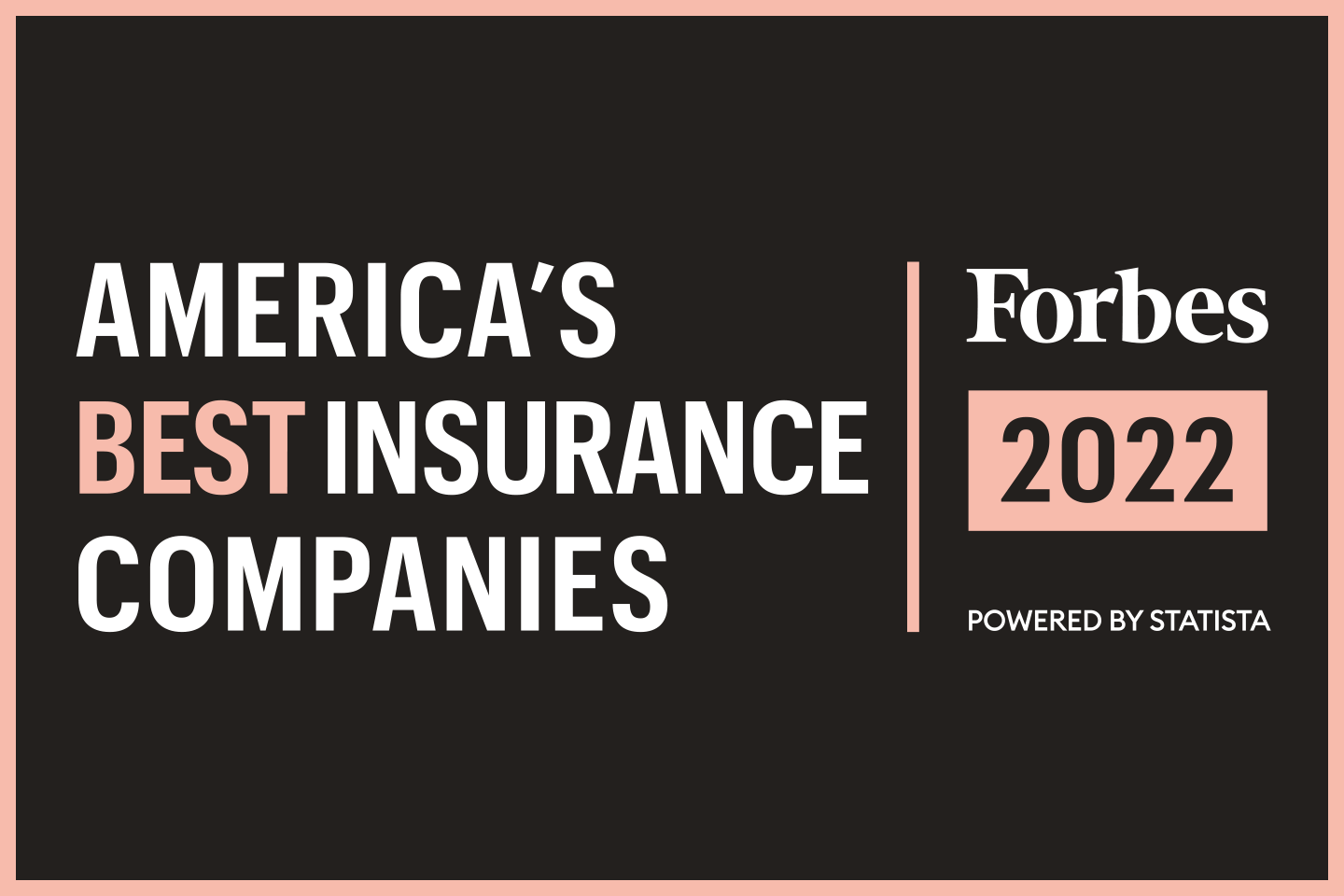 Best Insurance Companies in 2022 Forbes Recognizes Best Insurance Companies in 2022 Forbes Recognizes